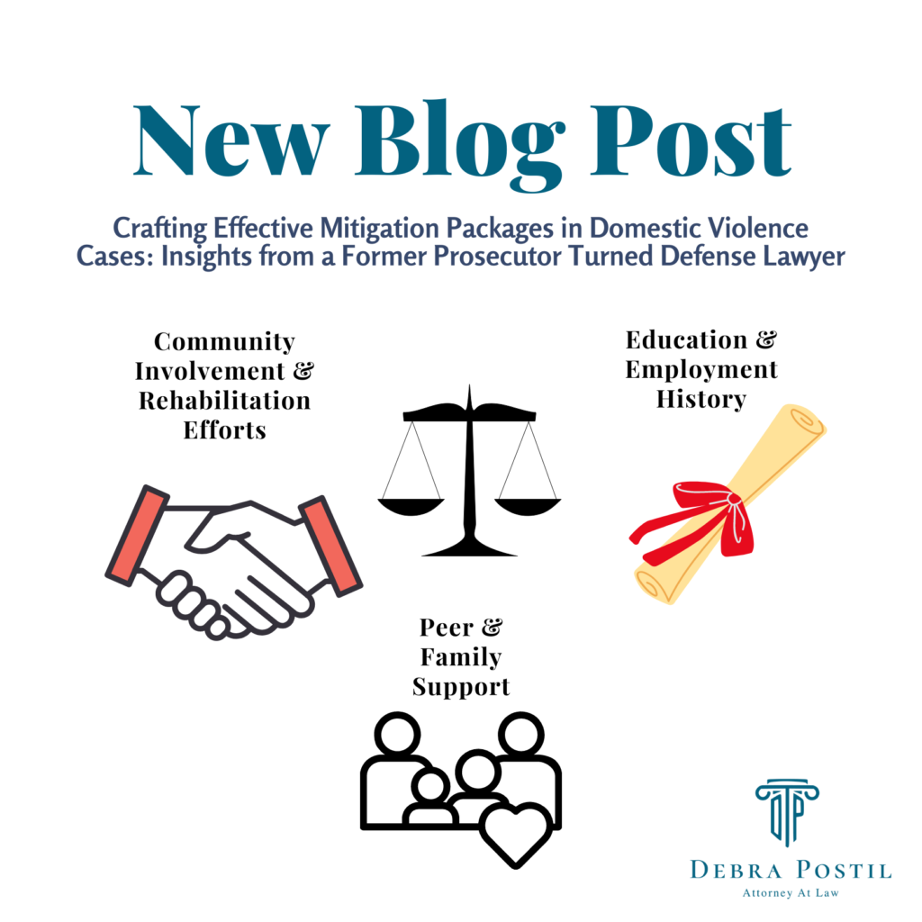 Crafting Effective Mitigation Packages in Domestic Violence Cases: Insights from a Former Prosecutor Turned Defense Lawyer